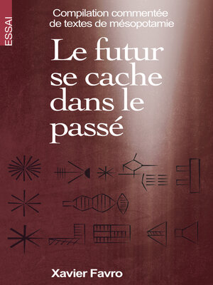 cover image of Le futur se cache dans le passé